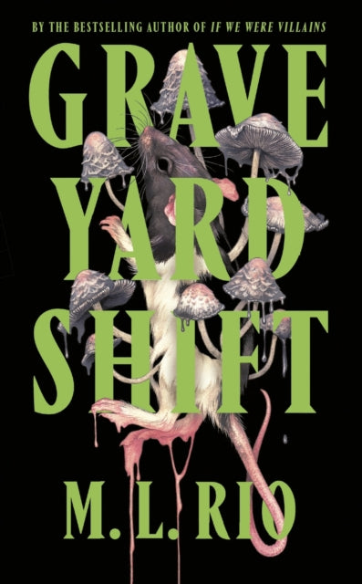 Graveyard Shift : the highly anticipated new book by the author of the BookTok sensation If We Were Villains - 9781035421350