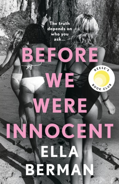 Before We Were Innocent : An electrifying coming-of-age novel now a Reese Witherspoon Book Club Pick! - 9781035900381