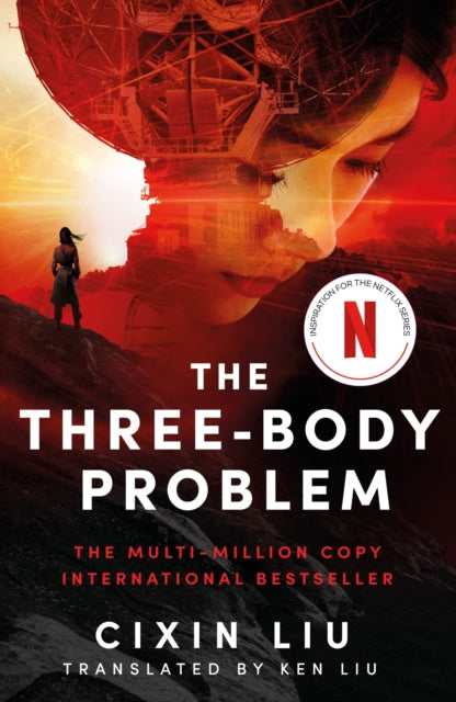 The Three-Body Problem : Now a major Netflix series - 9781035911929