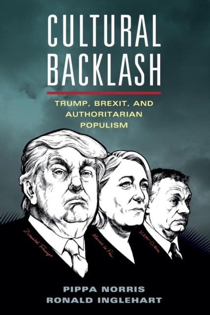 Cultural Backlash : Trump, Brexit, and Authoritarian Populism - 9781108444422