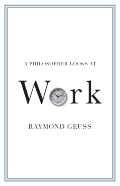 A Philosopher Looks at Work - 9781108930611