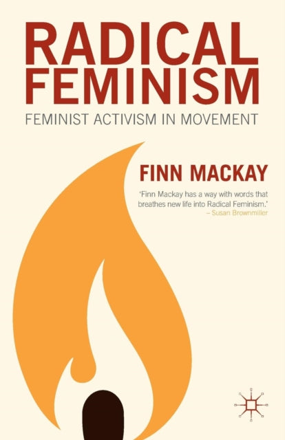 Radical Feminism : Feminist Activism in Movement - 9781137363572