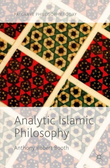 Analytic Islamic Philosophy - 9781137541567