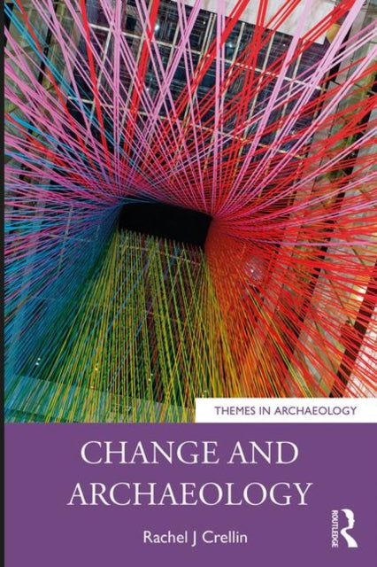 Change and Archaeology - 9781138292536