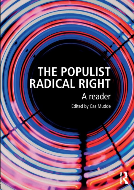 The Populist Radical Right : A Reader - 9781138673878