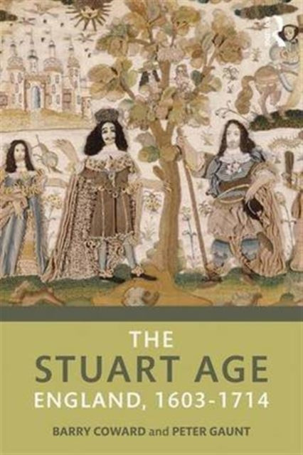 The Stuart Age : England, 1603-1714 - 9781138944176