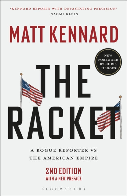 The Racket : A Rogue Reporter vs The American Empire - 9781350422711