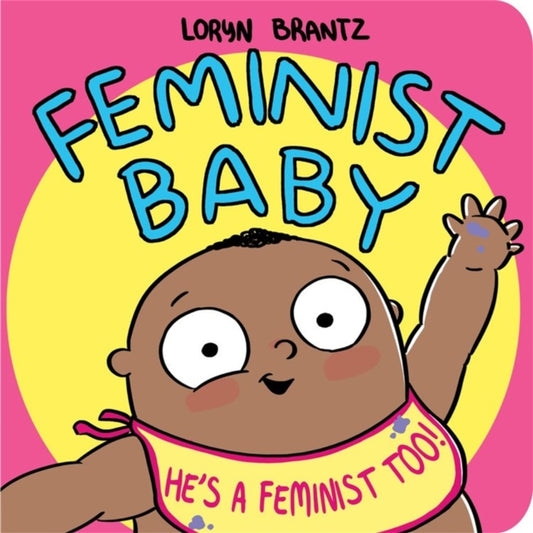 Feminist Baby! He's a Feminist Too! - 9781368022996