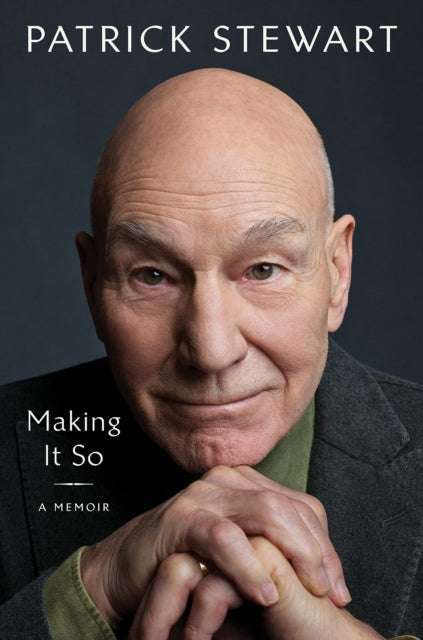 Making It So : A Memoir - 9781398512948