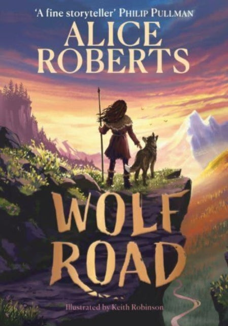 Wolf Road : The bestselling animal adventure from TV's Alice Roberts - 9781398521360