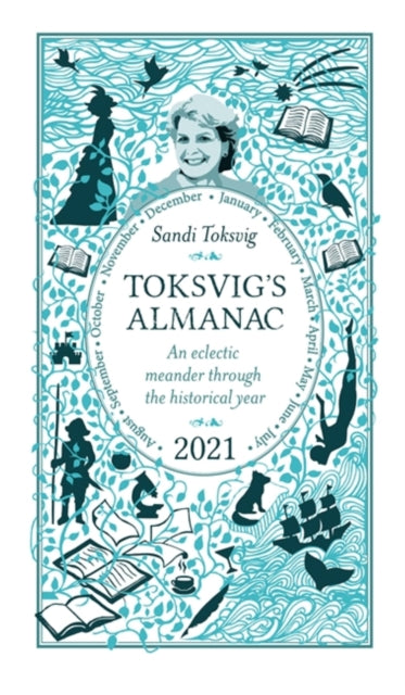 Toksvig's Almanac 2021 : An Eclectic Meander Through the Historical Year by Sandi Toksvig - 9781398701632