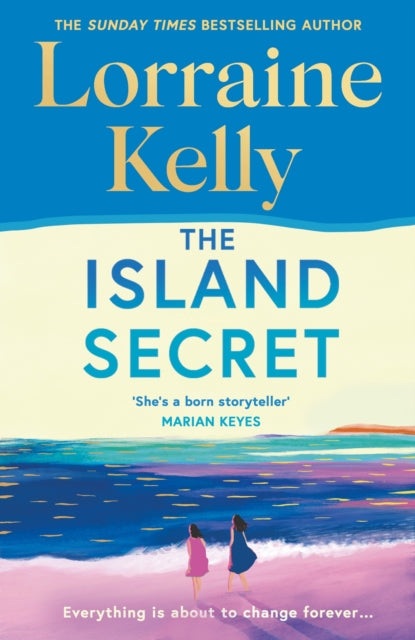 The Island Secret : The heartstopping new novel from beloved bestselling author and national treasure Lorraine Kelly - 9781398714502