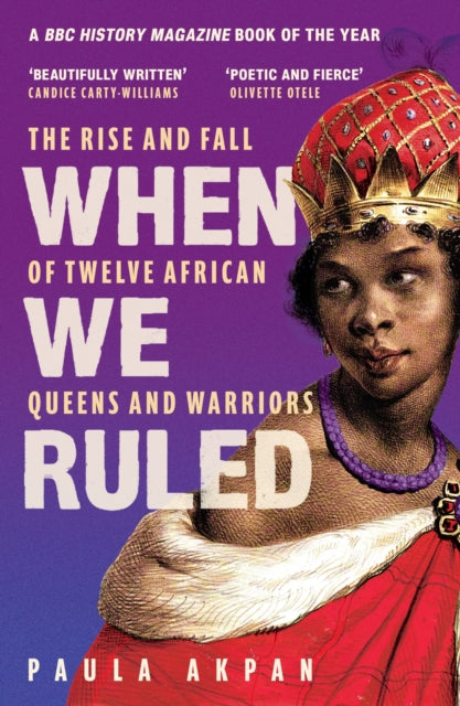 When We Ruled : 'A history the world needs' Bettany Hughes - 9781398719910