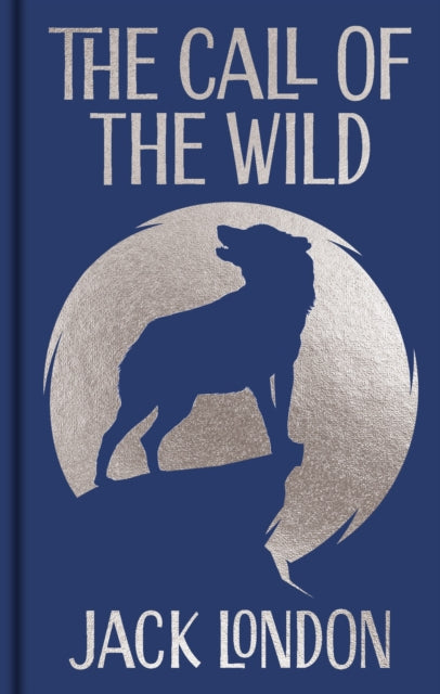 The Call of the Wild : Gilded Pocket Edition - 9781398840256