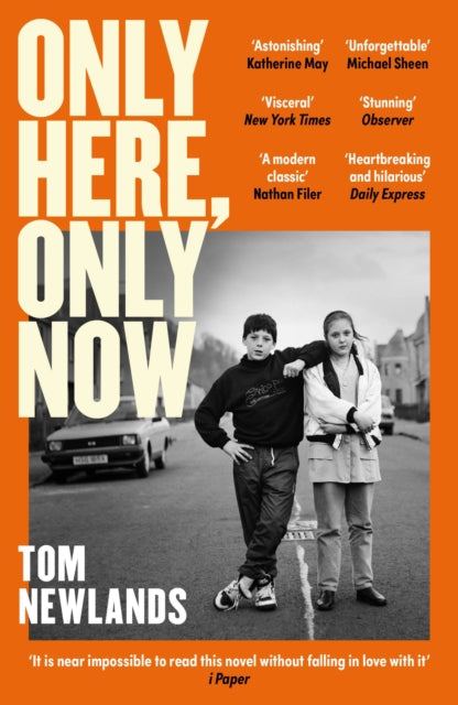 Only Here, Only Now : The funny, moving and original debut from award-winning author Tom Newlands - 9781399607919