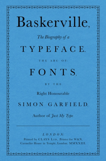 Baskerville : The Biography of a Typeface (The ABC of Fonts)-9781399609272