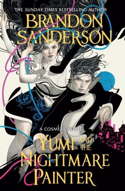 Yumi and the Nightmare Painter : A Cosmere Novel - 9781399613439