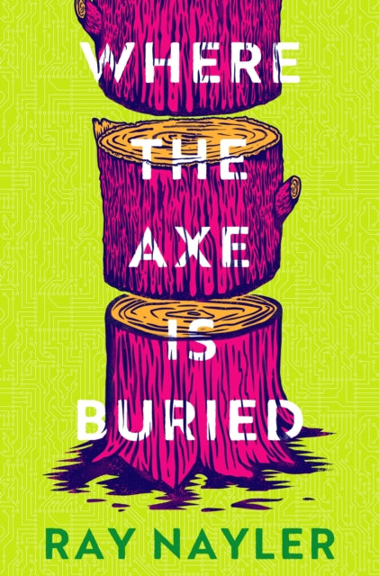 Where the Axe is Buried - 9781399627900