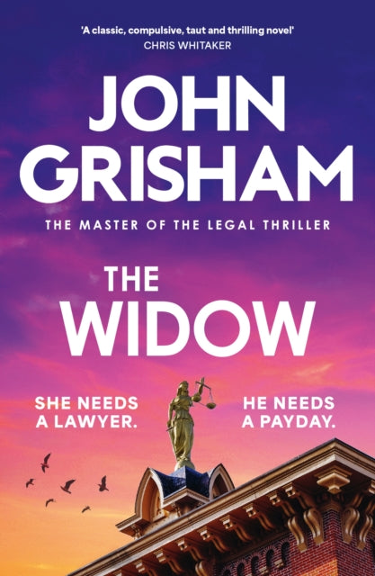 The Widow : the unforgettable new courtroom drama from the master of the legal thriller! - 9781399703437