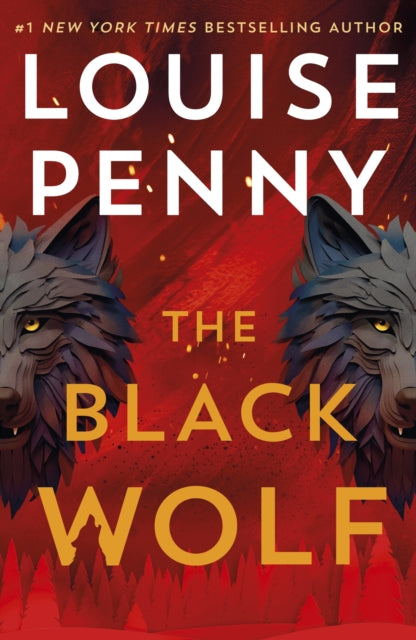 The Black Wolf : the brilliant new Chief Inspector Gamache novel - 9781399730570