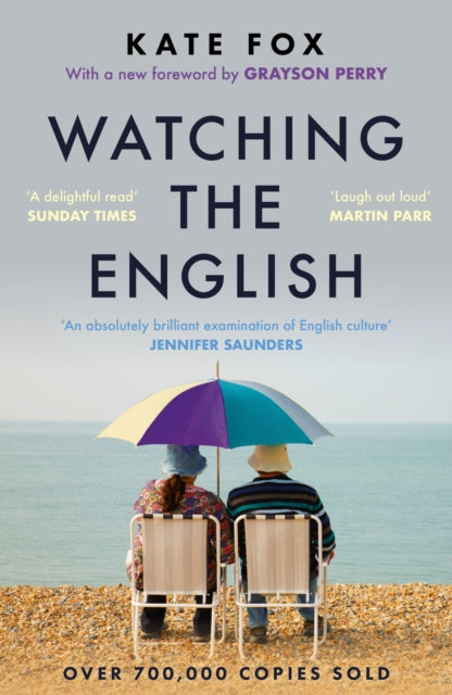 Watching the English : The Hidden Rules of English Behaviour - 9781399753074