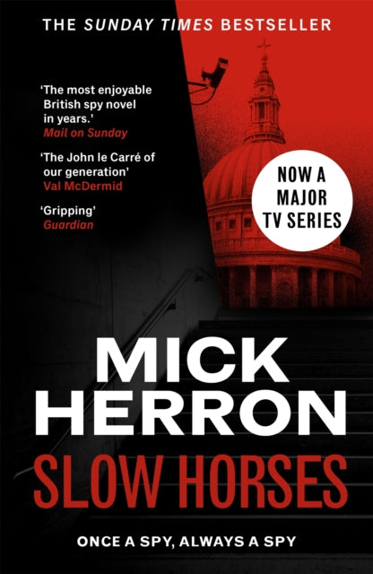 Slow Horses : The bestselling thrillers that inspired the hit Apple TV+ show Slow Horses (Slough House Thriller 1) - 9781399803052
