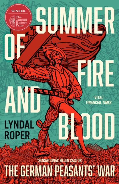 Summer of Fire and Blood : The German Peasants' War - 9781399818056
