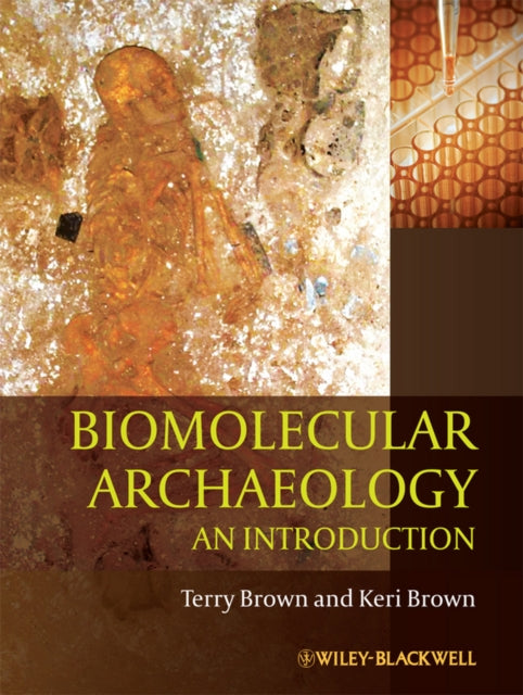 Biomolecular Archaeology : An Introduction - 9781405179607