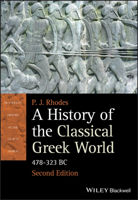 A History of the Classical Greek World : 478 - 323 BC - 9781405192866