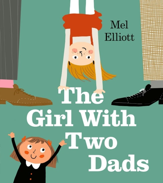 The Girl with Two Dads - 9781405292436