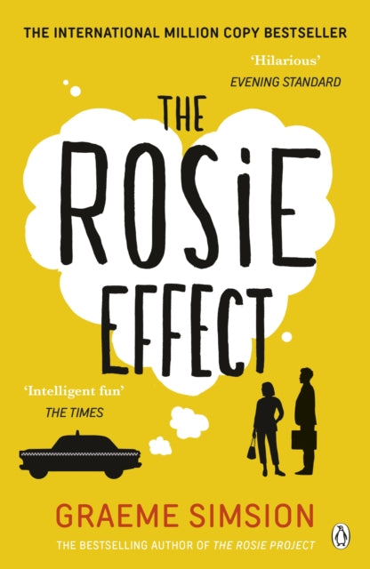 The Rosie Effect : The hilarious and uplifting romantic comedy from the million-copy bestselling series - 9781405918060