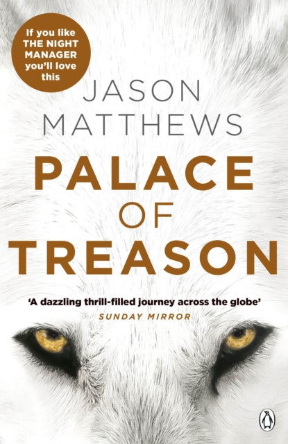 Palace of Treason : Discover what happens next after THE RED SPARROW, starring Jennifer Lawrence . . . - 9781405920834