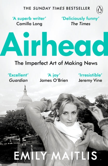 Airhead : The Imperfect Art of Making News - 9781405938341