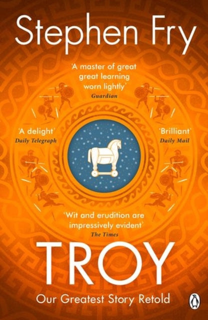 Troy : Our Greatest Story Retold - 9781405944465