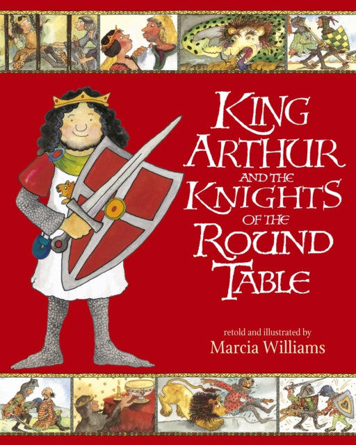 King Arthur and the Knights of the Round Table - 9781406318661