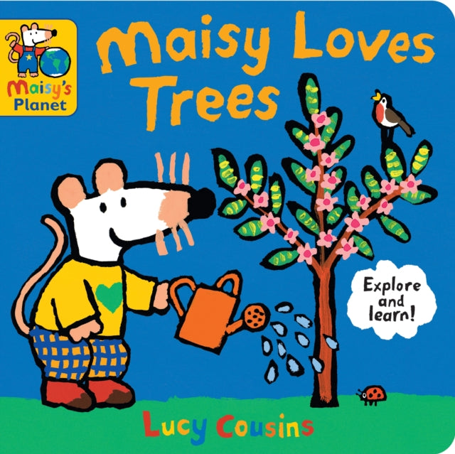 Maisy Loves Trees: A Maisy's Planet Book - 9781406351989