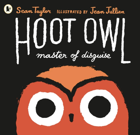 Hoot Owl, Master of Disguise - 9781406361018