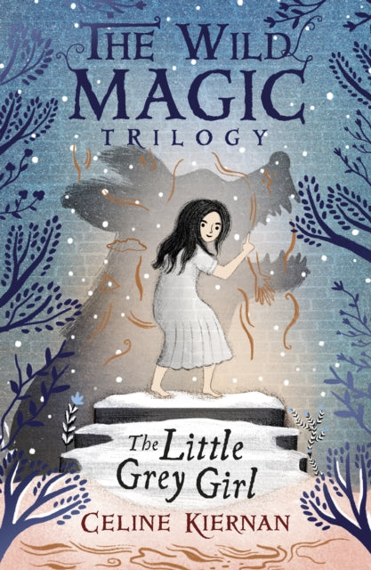 The Little Grey Girl (The Wild Magic Trilogy, Book Two) - 9781406373929