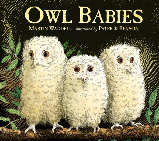 Owl Babies : Over two million copies sold - a heartwarming bedtime picture book story that comforts and reassures - also the perfect gift for birthdays, new parents and baby showers - 9781406374377