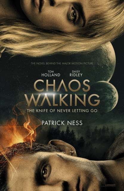 Chaos Walking: Book 1 The Knife of Never Letting Go : Movie Tie-in - 9781406385397