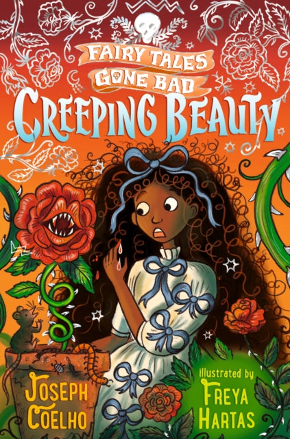 Creeping Beauty: Fairy Tales Gone Bad - 9781406389685