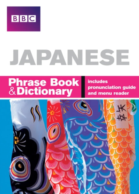 BBC Japanese Phrasebook and Dictionary - 9781406612097