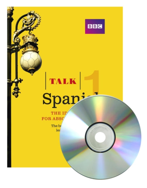 Talk Spanish 1 (Book + CD) : The ideal Spanish course for absolute beginners - 9781406678970