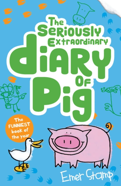 The Seriously Extraordinary Diary of Pig - 9781407159638