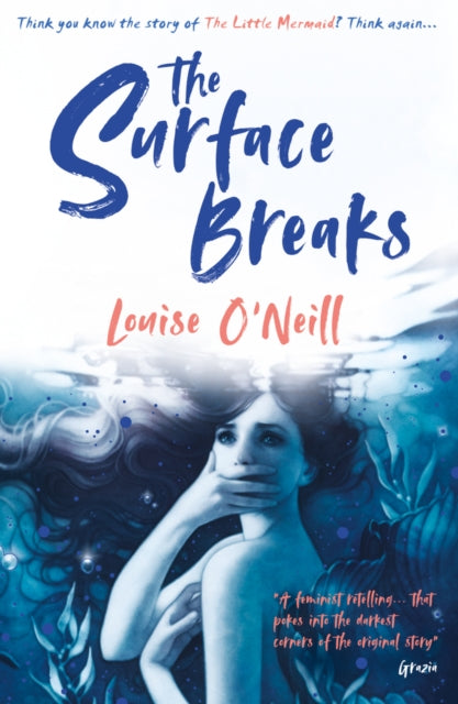 The Surface Breaks: a reimagining of The Little Mermaid - 9781407180410