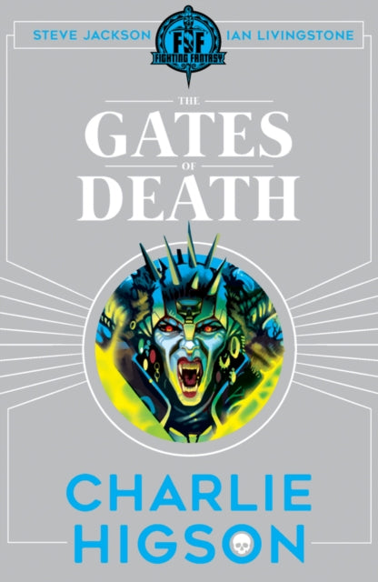 Fighting Fantasy: The Gates of Death - 9781407186306