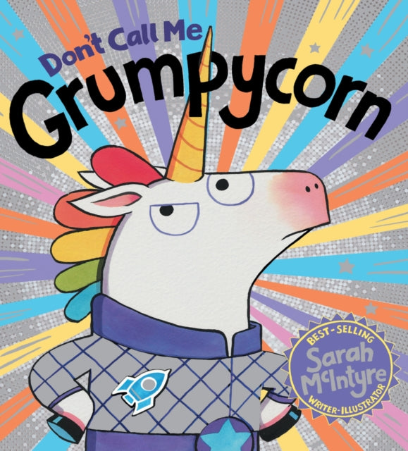 Don't Call Me Grumpycorn! (PB) - 9781407199955