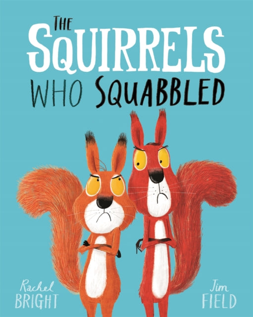 The Squirrels Who Squabbled - 9781408340479