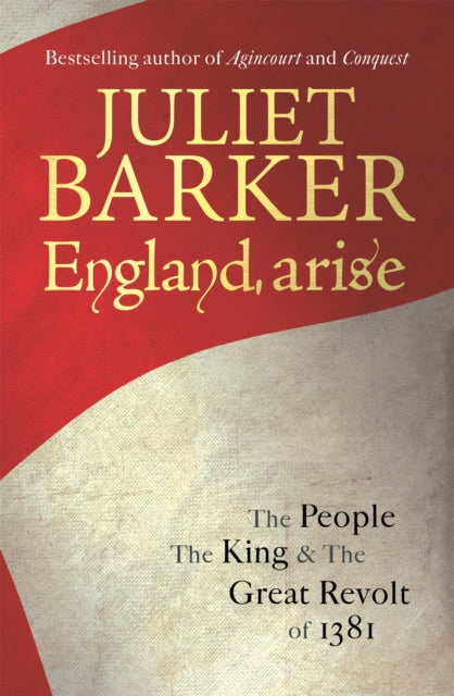 England, Arise : The People, the King and the Great Revolt of 1381 - 9781408703366