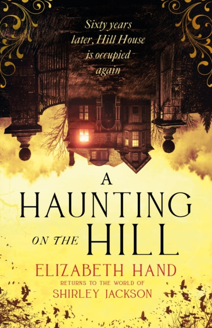 A Haunting on the Hill : Imbued with the same sense of dread and inevitability as Shirley Jackson's original NEIL GAIMAN - 9781408729571